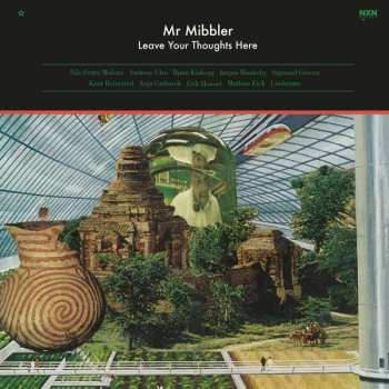 LP Mr Mibbler: Leave Your Thoughts Here