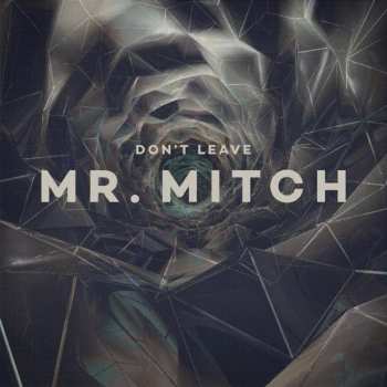 Album Mr. Mitch: Don't Leave