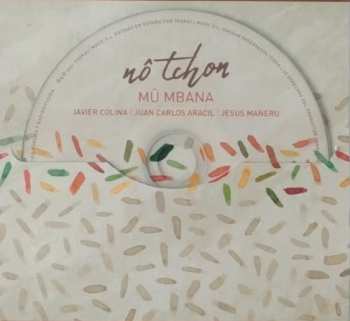CD Mû Mbana: Nô Tchon