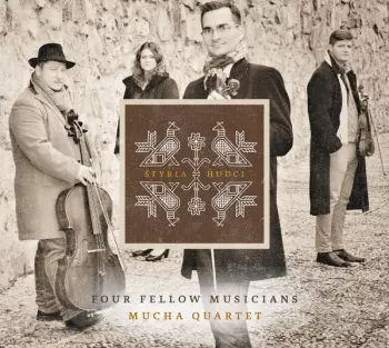 Štyria hudci / Four Fellow Musicians