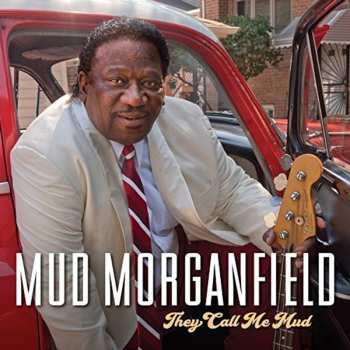 Album Mud Morganfield: They Call Me Mud