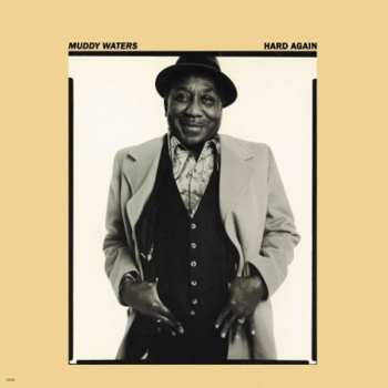 Album Muddy Waters: Hard Again