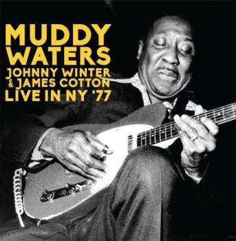 Album Johnny Winter: Live In NY ´77
