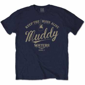 Merch Muddy Waters: Póló Keep The Blues Alive 