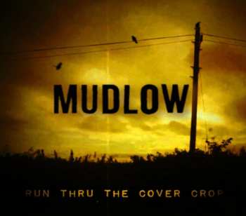 LP Mudlow: Run Thru The Cover Crop