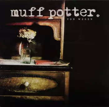 Muff Potter: Von Wegen