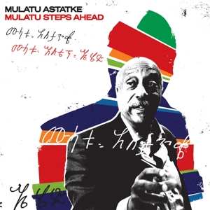 CD Mulatu Astatke: Mulatu Steps Ahead