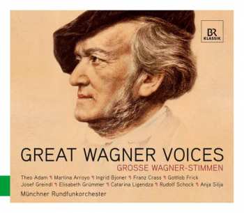 Album Richard Wagner: Great Wagner Voices - Grosse Wagner-Stimmen