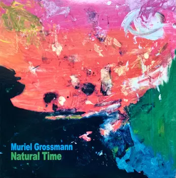 Muriel Grossmann: Natural Time