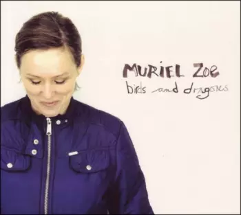 Muriel Zoe: Birds And Dragons