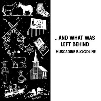 Muscadine Bloodline: ... And What Was L