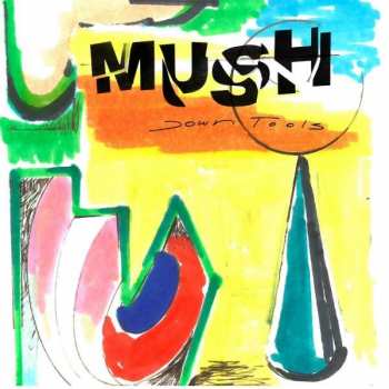 CD Mush: Down Tools