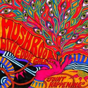 Album Mushroom: "Joint Happening"