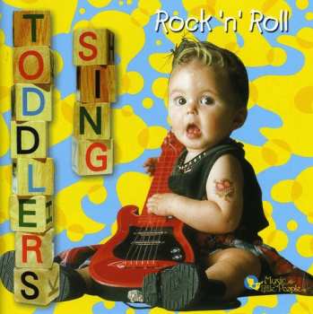 Album Music For Little People Choir: Toddlers Sing Rock 'N' Roll