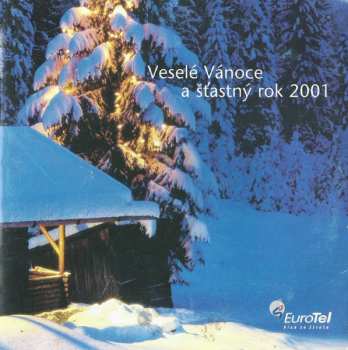 CD Musica Bohemica: Veselé Vánoce A Štastný Rok 2001 - České Vánoční Koledy