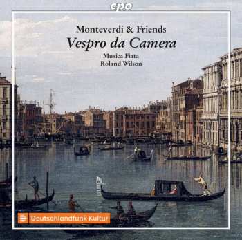 Album Musica Fiata: Monteverdi & Friends - Vespro Da Camera