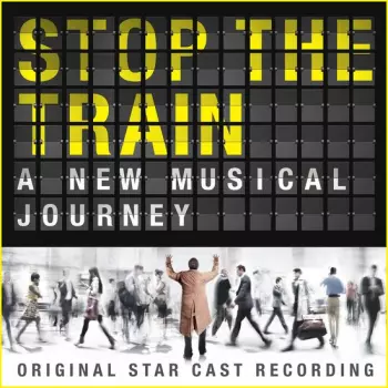 Musical: Stop The Train