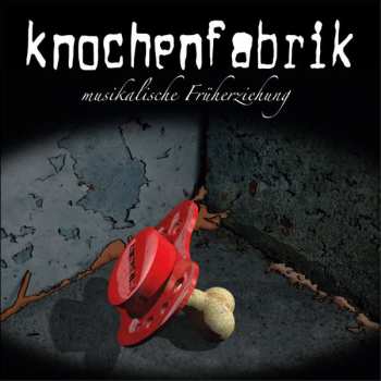 CD Knochenfabrik: Musikalische Früherziehung 
