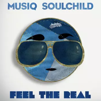 Musiq: Feel The Real