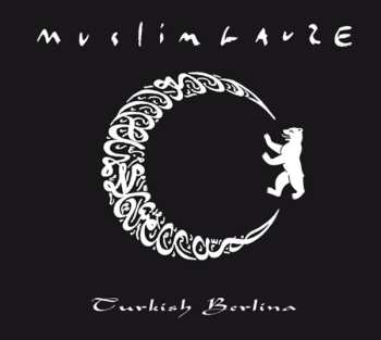 Album Muslimgauze: Turkish Berlina