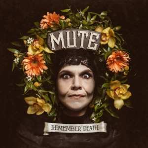 Album Mute: Remember Death