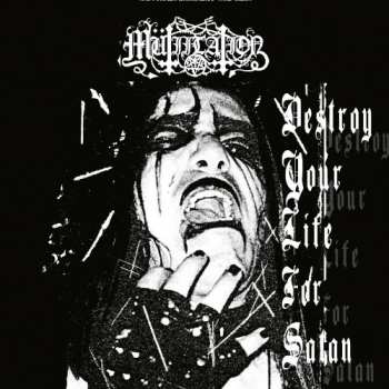 CD Mütiilation: Destroy Your Life For Satan