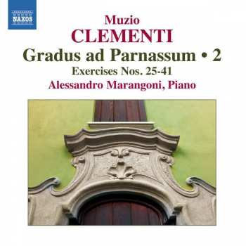 Album Muzio Clementi: Gradus Ad Parnassum, Op. 44 Volume 2: Exercises Nos. 25-41