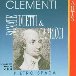 Muzio Clementi: Sonate, Duetti & Capricci