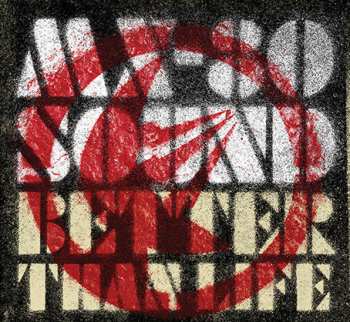 Album MX-80 Sound: Better Than Life