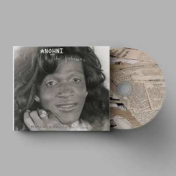 CD Anohni And The Johnsons: My Back Was a Bridge for You to Cross