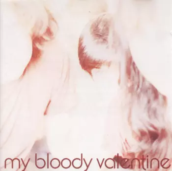 My Bloody Valentine: Isn't Anything