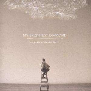 CD My Brightest Diamond: A Thousand Shark's Teeth