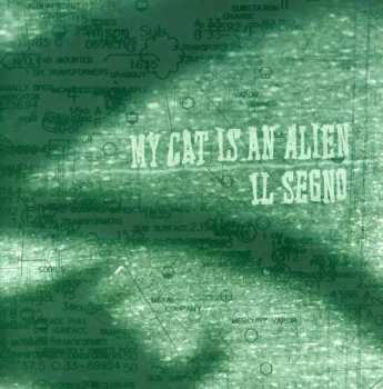 CD My Cat Is An Alien: Il Segno