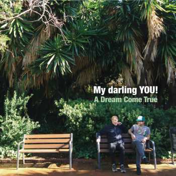 Album My Darling YOU!: A Dream Come True