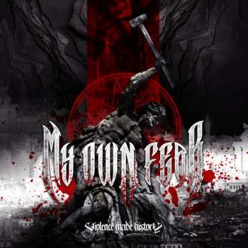 Album My Own Fear: Violence Made History