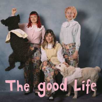 LP My Ugly Clementine: The Good Life