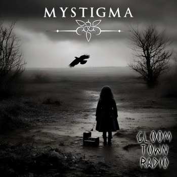 Album Mystigma: Gloomtown Radio