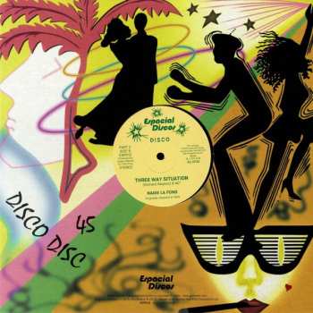 LP Nadie La Fond: Three Way Situation