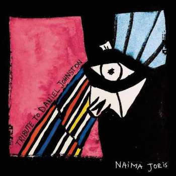 CD Naima Joris: Tribute To Daniel Johnston
