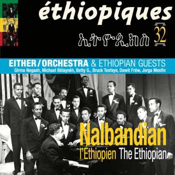 Album Either/Orchestra: L'éthiopien = The Ethiopian
