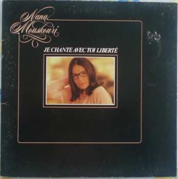 Album Nana Mouskouri: Je Chante Avec Toi Liberté