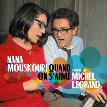 2CD Nana Mouskouri: Quand On S'aime - Tribute To Michel Legrand