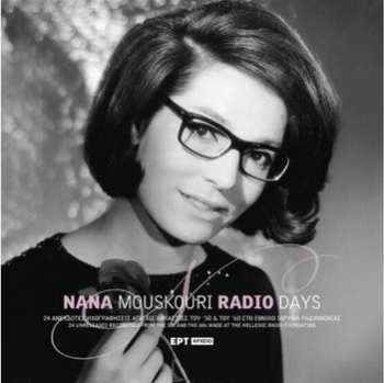 2LP Nana Mouskouri: Radio Days (24 Ανέκδοτες Ηχογραφήσεις Από Τις Δεκαετίες Του ’50 & Του ’60 Στο Εθνικό Ίδρυμα Ραδιοφωνίας)