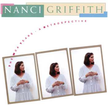 Album Nanci Griffith: The MCA Years - A Retrospective