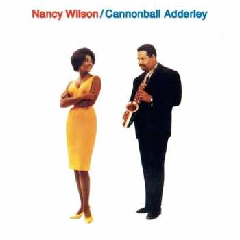Album The Cannonball Adderley Quintet: Nancy Wilson / Cannonball Adderley