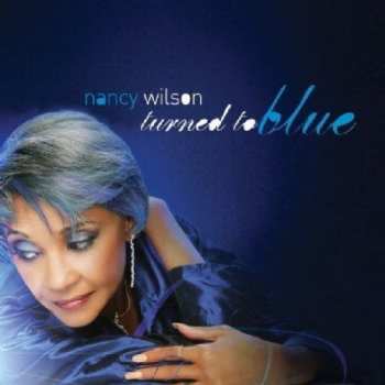 Album Nancy Wilson: Turned To Blue