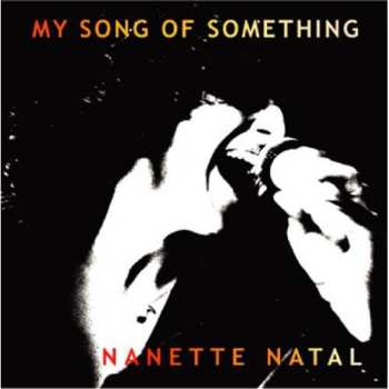CD Nanette Natal: My Song Of Something