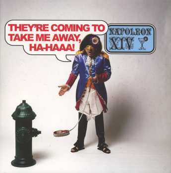 LP Napoleon XIV: They're Coming To Take Me Away, Ha-Haaa!