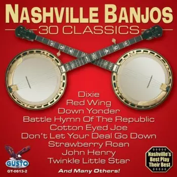 Nashville Banjos: 30 Banjo Classics