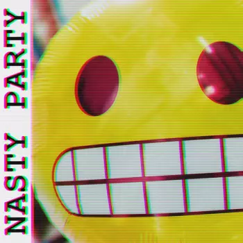 Nasty Party: Nasty Party